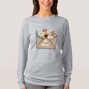 T-shirt Fleurs rétro avec un message positif sois gentil