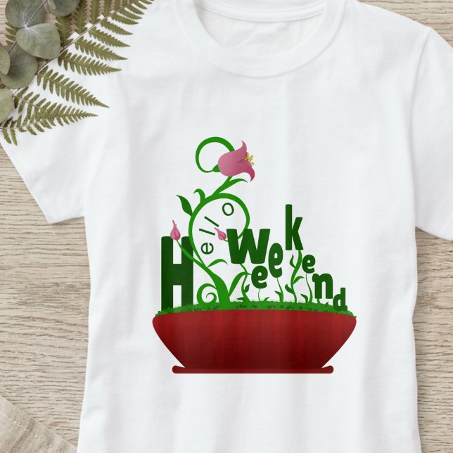 T-shirt Fleurs roses et vignes Texte en gras (Weekend vibes fantasy bloom with bold colors & flowers. Casual, cheerful, tee.)