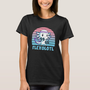 T-shirt Flexolotl Flex o lotl Cute Axolotl Gym Workout