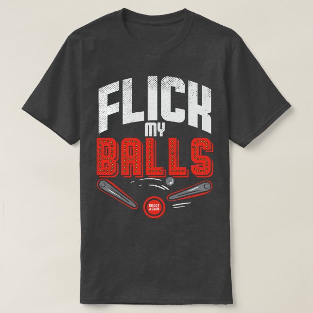 T-shirt Flick My Balls (Design devant)