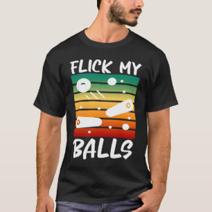 T-shirt Flickr My Balls Retro Flipping Ball Joke Pinball P