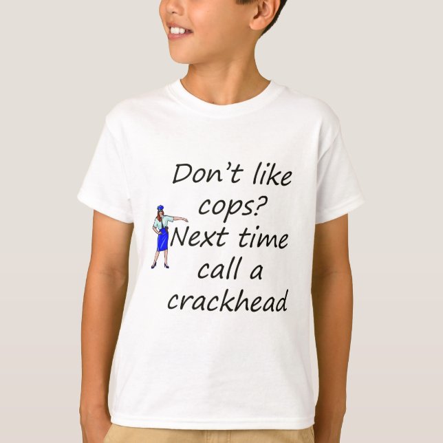 T-shirt flics et crackhead (Devant)