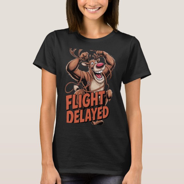 T-shirt Flight Delayed Reindeer (Devant)