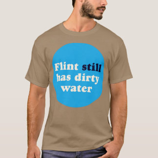T-shirt Flint A Encore De L'Eau Sale