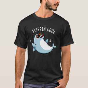 T-shirt Flippin Cool Drôle Dolphin Pun Dark BG