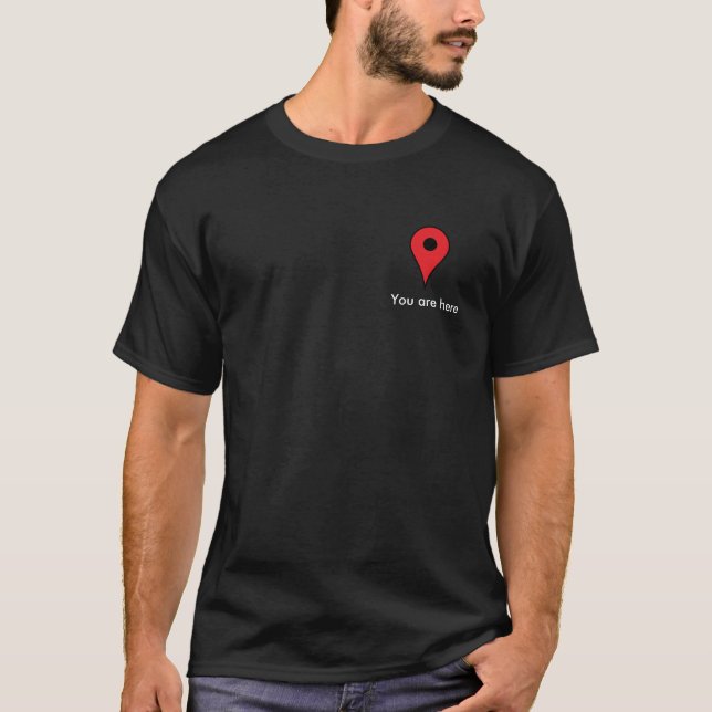 T-shirt Flirt drôle vous êtes ici Google tracez la chemise (Devant)