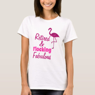 T-shirt Flockage à la retraite Fabulous rose brillant flam