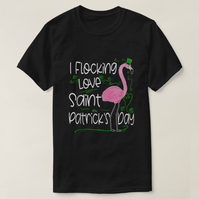 T-shirt Flocking Love St Patricks Day Flamingo Funny Saint (Design devant)