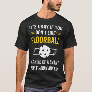 T-shirt Floorball pour les gens intelligents