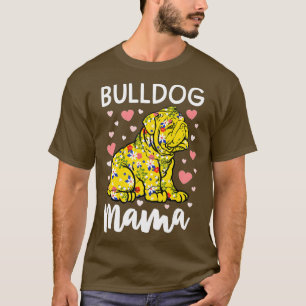 T-shirt Floral Bulldog Mama Anglais Bulldog Cadeaux Femmes