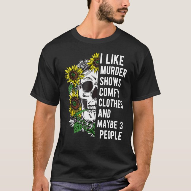 T-shirt Floral J'Aime Le Meurtre Montre Des Vêtements Comf (Devant)