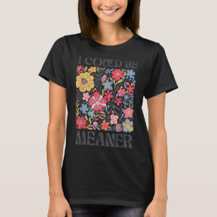 T-shirt Floral Je Pourrais Être Sérieux Dire Citation Pour