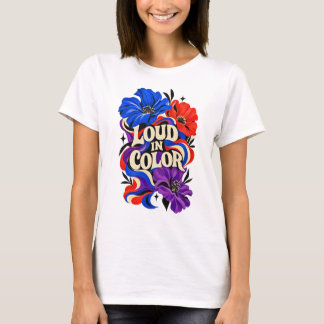 T-Shirt Floral Loud in Color