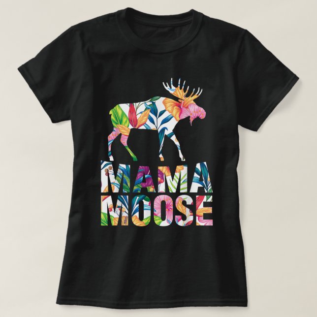 T-shirt Floral Mama Moose Animal Lover Design (Design devant)