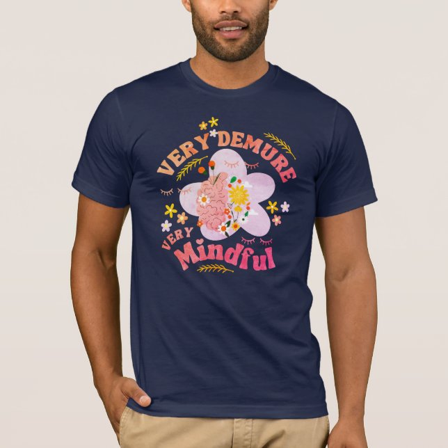 T-shirt Floral TRÈS DEMURE TRÈS MINDFUL Bien-ÊTRE (Devant)