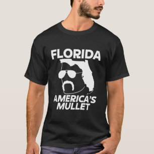 T-shirt Florida America'S Mullet Funny Sarcastic Joke Unit