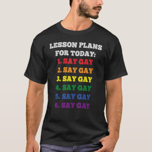 T-shirt Florida Gay Dit Gay Plans De Leçons Pour Aujourd'H