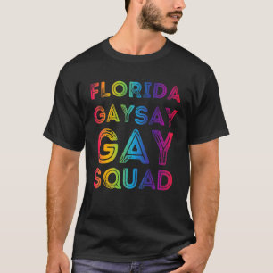 T-shirt Florida Gay Dites Gay Squad Vintage Trans Restez f