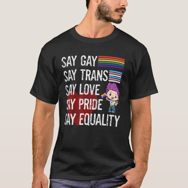 T-shirt Florida Gay Say Gay Say Trans Say Love LGBTQ Gay R (Devant)