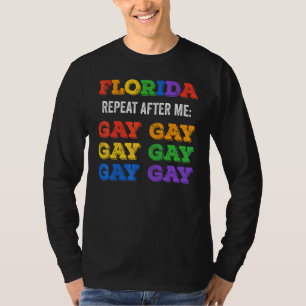 T-shirt Florida Gay Say Gay Say Trans Stay Fier Lgbtq Gay