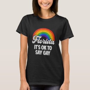 T-shirt Florida Gay Say Gay Say Trans Stay Fier Lgbtq Pri