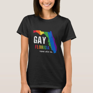 T-shirt Floride Gay Répéter après moi Lgbtq droits des gay