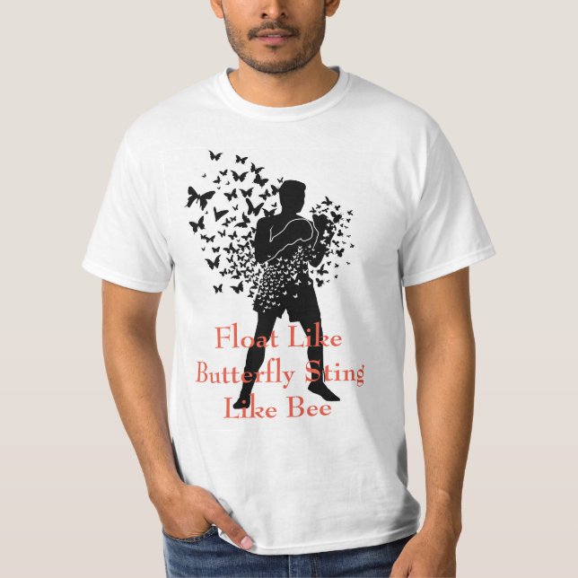 T-shirt Flotter Comme Un Papillon Qui Chante Comme Une Abe (Devant)