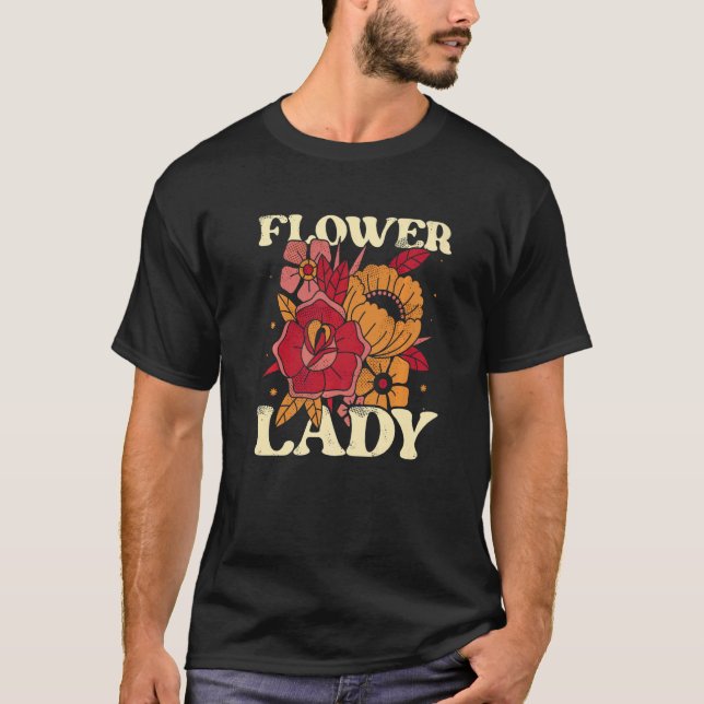 T-shirt Flower Lady Botanical Flowers Gardening Plant Love (Devant)