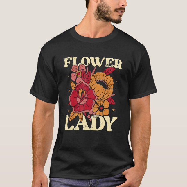 T-shirt Flower Lady Botanical Flowers Gardening Plant Love (Devant)