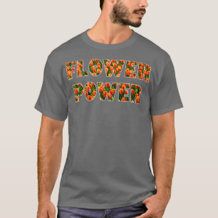 T-shirt Flower Power Tulips Gardener Florist Botanist