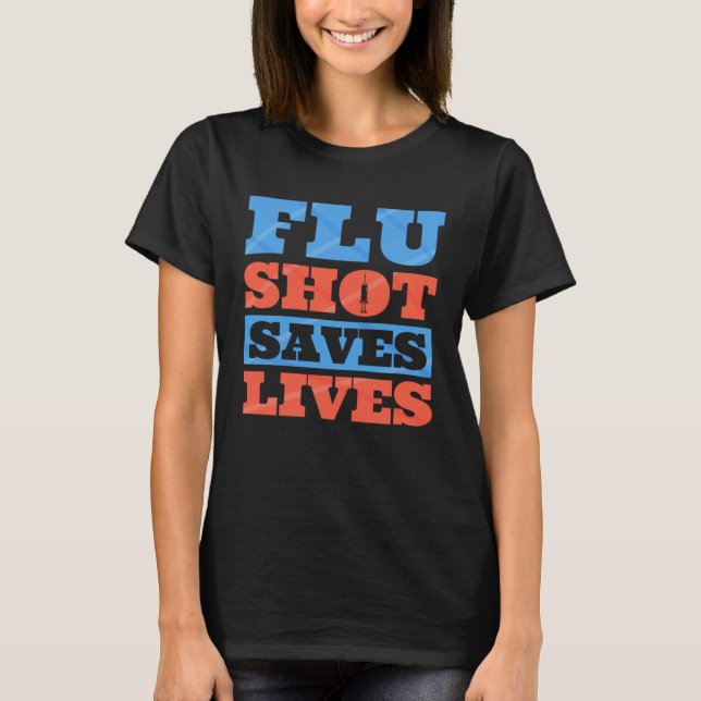 T-shirt Flu Shot Influenza Quarantine Infectious Disease   (Devant)