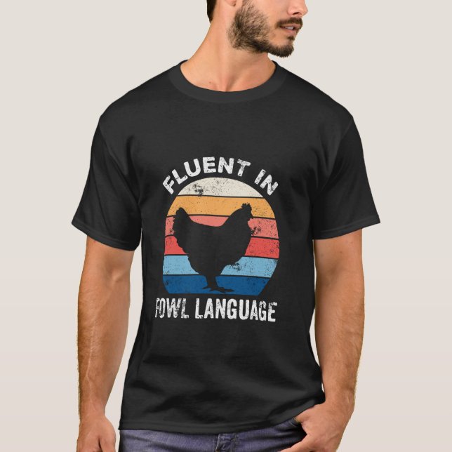T-shirt Fluent Dans Fowl Language Funny Chicken Amateurs F (Devant)