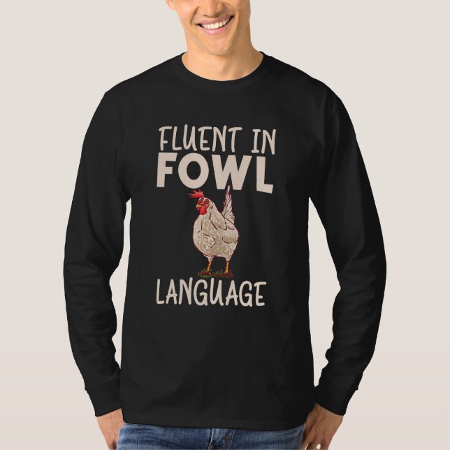 T-shirt Fluent En Fowl Language Hen Chicken (Devant)