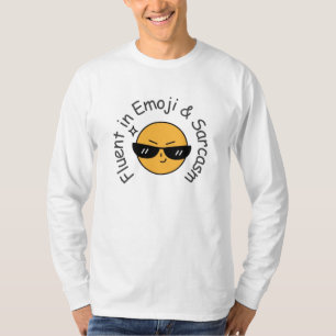 T-shirt "Fluent in Emoji and Sarcasm" Drôle
