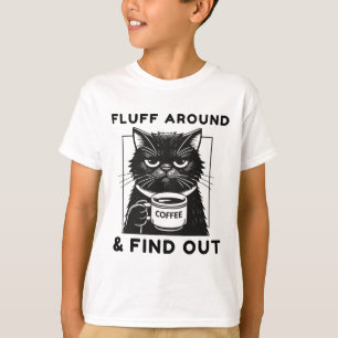 T-shirt Fluff Autour Funny Sarcastic Cat Lady Citation Hum