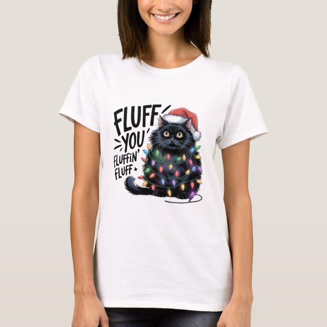 T-shirt "Fluff You" Drôle Chat noir lumières de Noël (Devant)