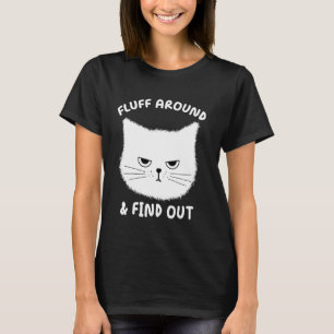 T-shirt Fluffez Autour Et Découvrez - Amusant Chat Humour 