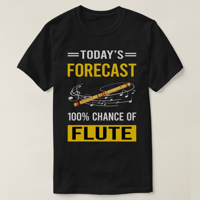 T-shirt Flûte de prévision d'aujourd'hui (Design devant)