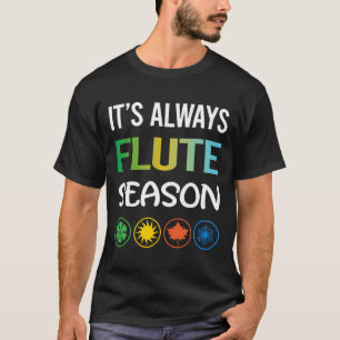 T-shirt Flute de saison drôle
