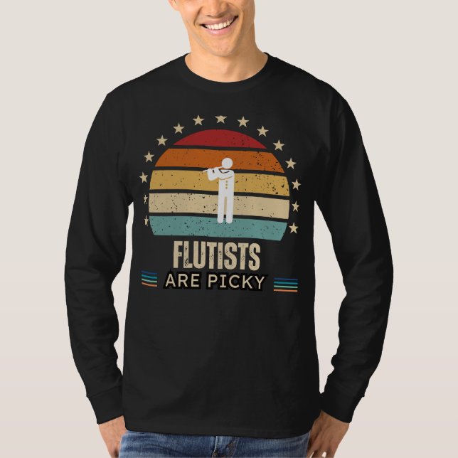 T-shirt Flutists Are Picky Funny Tee - Ideal for Flute Pla (Devant)