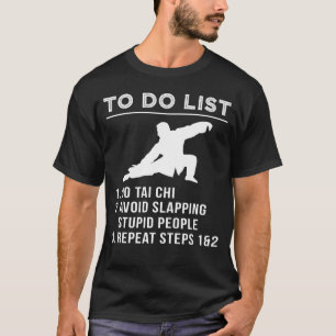 T-shirt Flux & Chuckle - Hilarious To Do Tai Chi Tee for t
