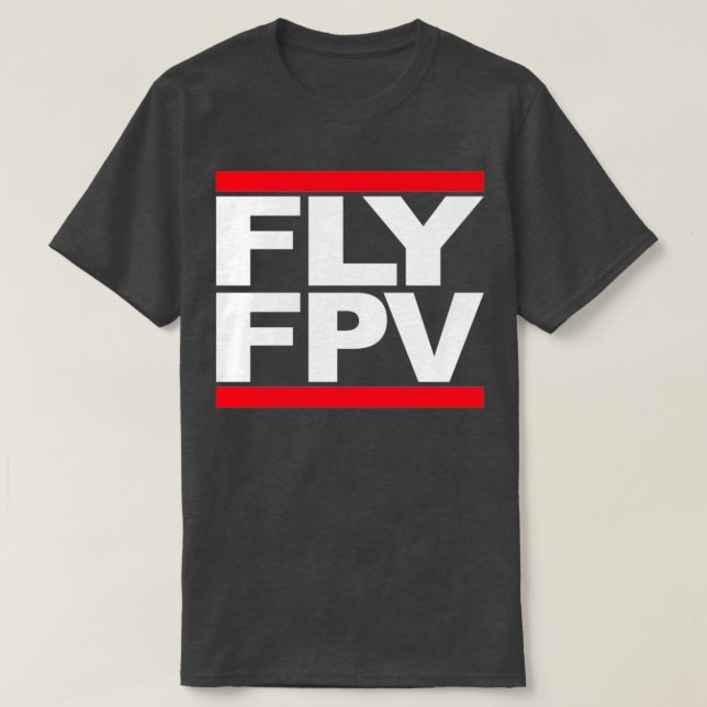 T-shirt FLY FPV Freestyle Racing Drones  (Design devant)