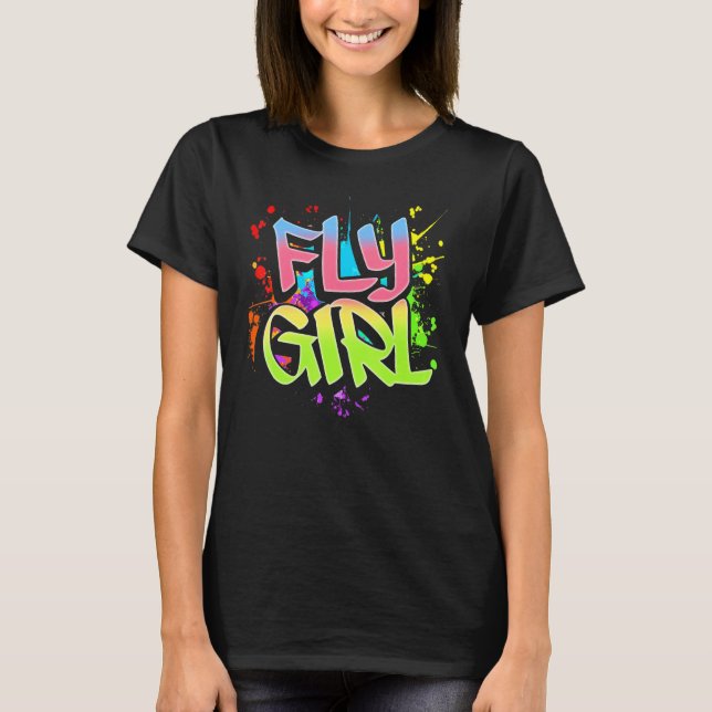 T-shirt Fly Girl 80s 90s Old School Hip Hop Girls 2 (Devant)
