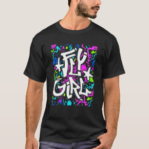 T-shirt Fly Girl 80s 90s Old School Style B Girl Hip hop C