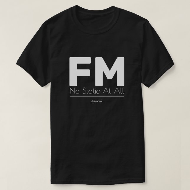 T-shirt FM - Une chemise MisterP (Design devant)