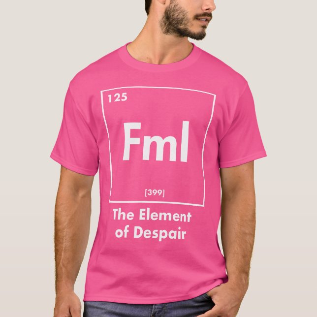 T-shirt Fml L'élément de désespoir Acronyme drôle d'Intern (Devant)