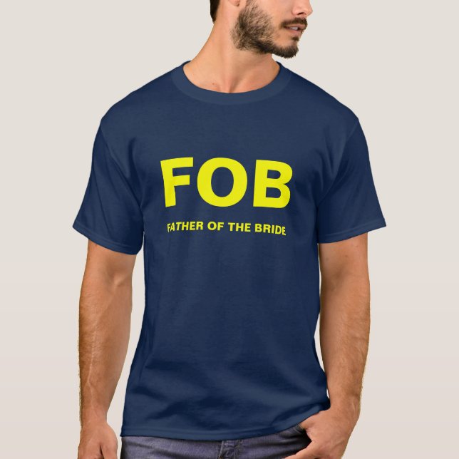 T-SHIRT FOB, PÈRE DE LA BRIDE (Devant)