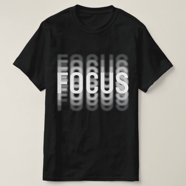 T-shirt Focus Amusant Motivationnel Illusion Optique Flou (Design devant)