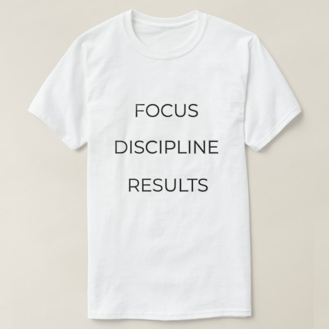 T-shirt Focus Discipline Résultats Typographie Citation |  (Design devant)