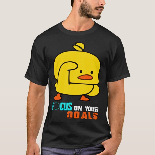 T-shirt Focus On Your Goals Baby Chick Focusing Men Women  (Devant)